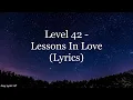Level 42 - Lessons In Love (Lyrics HD)