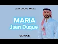 Juan Duque - Maria / Letra