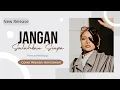 Download Lagu 𝙅𝘼𝙉𝙂𝘼𝙉 𝙎𝘼𝙇𝘼𝙃𝙆𝘼𝙉 𝙎𝙄𝘼𝙋𝘼 - 𝘾𝙊𝙑𝙀𝙍 𝙒𝘼𝙒𝘼𝙉 𝙃𝘼𝙍𝙈𝘼𝙒𝘼𝙉 - 𝙋𝘼𝙉𝘾𝙀 𝙋𝙊𝙉𝘿𝘼𝘼𝙂 - 𝙋𝙊𝙋 𝙄𝙉𝘿𝙊𝙉𝙀𝙎𝙄𝘼 #𝙡𝙖𝙜𝙪𝙣𝙤𝙨𝙩𝙖𝙡𝙜𝙞𝙖 