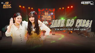 esa risty ft diva hani jauh ko pergi official live music sa ceritakan pada bintang bintang