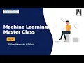 Machine Learning Master Class Day - 2