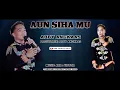 ABBY ANGKAAS~AUN SIHA MU~lagu murut