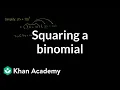 Squaring a binomial Quadratics and polynomials Algebra Basics Khan Academy