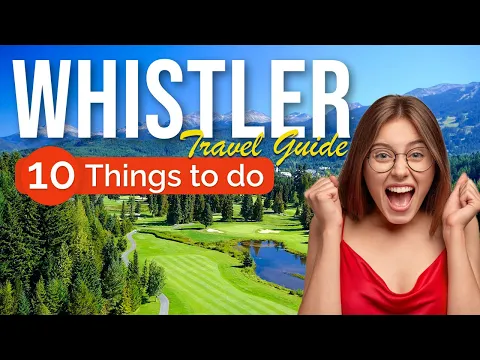 Download MP3 TOP 10 Things to do in Whistler, British Columbia 2023!