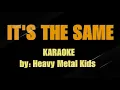 Download Lagu IT'S THE SAME by Heavy Metal Kids 4K KARAOKE