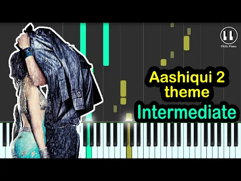 Download MP3 Aashiqui 2 Theme - INTERMEDIATE Piano Tutorial - Aashiqui 2 (2013)