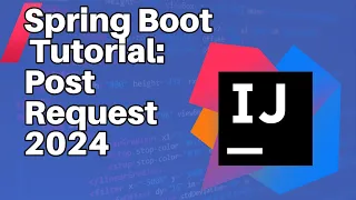 Spring Boot Tutorial POST Request 2024