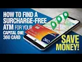 How to Find a Surcharge-Free ATM for Your Capital One 360 Card - Map