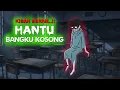 Lagu HANTU BANGKU KOSONG FULL MOVIE | Animasi Horor di Sekolah