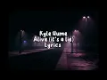 Download Lagu Kyle Hume – Alive (it's a lie) - demo #Lyrics #kylehume #alive #demo