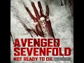 Not Ready to Die (From "Call of the Dead") - Avenged Sevenfold