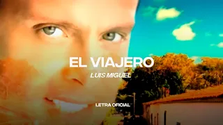 Luis Miguel - El Viajero (Lyric Video) | CantoYo