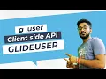 ServiceNow GlideUser g - user API