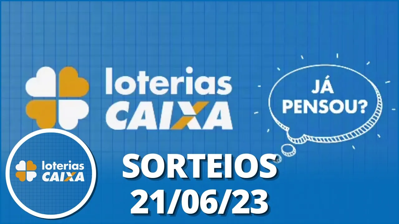Loterias CAIXA: Mega-Sena, Lotofácil e mais 21/06/2023