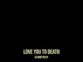 Love You to Death