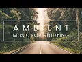 Download Lagu 4 Hours of Ambient Study Music To Concentrate - Improve your Focus and Concentration