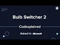 Bulb Switcher II - Asked in Microsoft