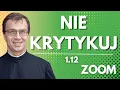 Nie krytykuj | Remi Recław SJ | Zoom - 1.12.2025