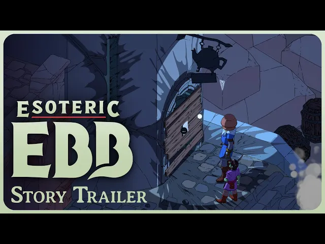 Esoteric Ebb | Story Trailer