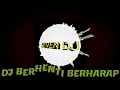 Download Lagu FUNKOT BERHENTI BERHARAP !! HOUSE MUSIC JADUL || INDO HOUSE MIX