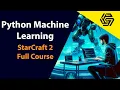 Python Machine Learning - StarCraft 2 Python AI Using The DeepMind