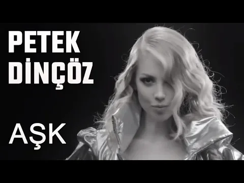Download MP3 Petek Dinçöz - Aşk