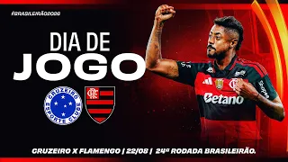 🔴 AO VIVO: CRUZEIRO x FLAMENGO | PRÉ-JOGO + NARRAÇÃO | BRASILEIRÃO (22/08/26)