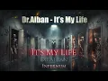Dr.Alban - It's My Life [Epic Dark Techno] [INFERNUM]