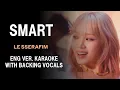 Download Lagu LE SSERAFIM - SMART - ENGLISH VERION KARAOKE WITH BACKING VOCALS