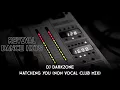 Download Lagu DJ Darkzone - Watching You (Non Vocal Club Mix) [HQ]