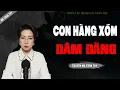 Download Lagu CON HÀNG XÓM DÂM ĐÃNG - truyện ma tâm linh mới nhất 2025 |  MC TRẦN THY kể lại...