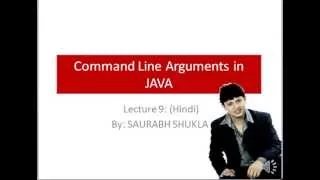 Lecture 9 Command Line Arguments in Java Hindi