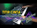 Download Lagu TITIP CINTA KARAOKE KOPLO NADA CEWEK - Musik Paling Enak