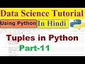 11 Tuples in Python DataScience tutorial for beginners in Hindi