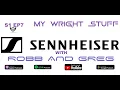 My Wright Stuff Episode 7 Featuring Sennheiser