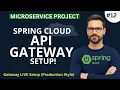 Spring Cloud API Gateway Setup E-Commerce Microservices Series Complete Beginner to Advanced