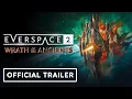 Everspace 2 Wrath of the Ancients - Announcement Trailer