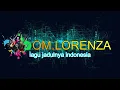 Download Lagu cinta sabun mandi / OM.LORENZA DANGDUT JADUL INDONESIA