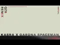 Download Lagu Kasra \u0026 Gardna - Spaceman (QZB Remix)