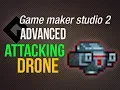 Game Maker Studio 2 Advanced - Drones