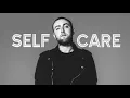 Vietsub | Selfcare - Mac Miller | Lyrics Video