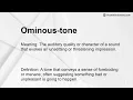 Ominous-tone Meaning