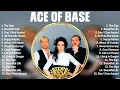 Download Lagu Ace Of Base Greatest Hits Ever ~ Dance Pop Music ~ Top 10 Hits of All Time
