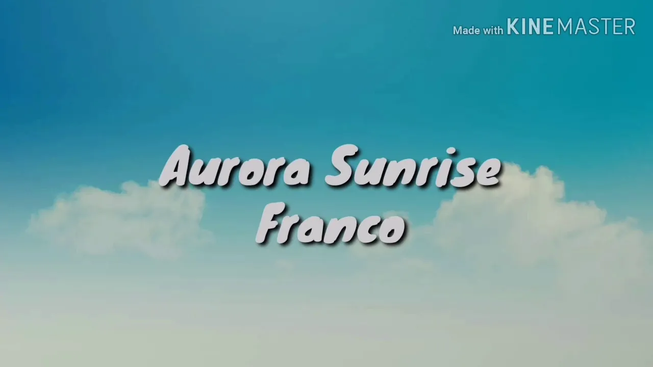 Franco - Aurora Sunrise (Audio) 🎵