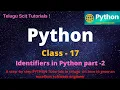 Python class-17 Identifiers in Python Python Tutorial for Beginners - in Telugu and English