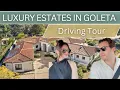 Luxury Estates in Goleta CA Driving Tour of Two Multi-Million Dollar Estates