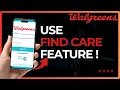 How To Use Walgreens Find Care Feature