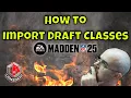 How to Download and Import Draft Classes in Madden 25