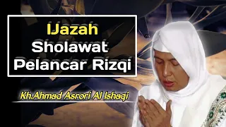 Download IJAZAH SHOLAWAT PELANCAR RIZQI || KH.AHMAD ASRORI AL ISHAQI MP3