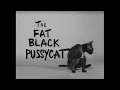 THE FAT BLACK PUSSYCAT 1963 Trailer